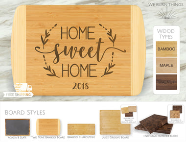 Home Sweet Home - CUTTING BOARD: **Free Shipping** - Custom Engraved Maple, Walnut, Bamboo, Slate Cutting Boards