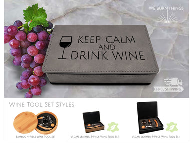 Keep Calm and Drink Wine - WINE TOOL SETS: *Free Shipping* - Custom Engraved 2 and 4 Piece Wine Tool Sets - Vegan Leather and Bamboo Boxes